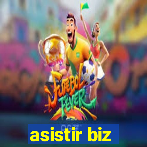 asistir biz